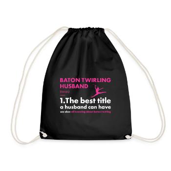 Baton Twirler Husband Definition Baton Twirling - Drawstring Bag - black - Front