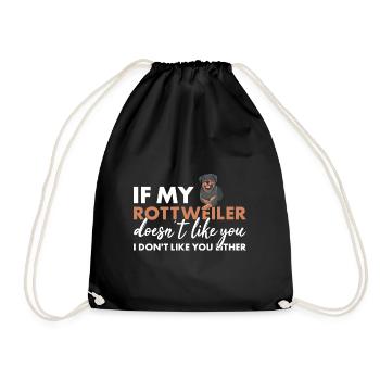 If My Rottweiler Doesn't Like You - Turnbeutel - Schwarz - Vorne