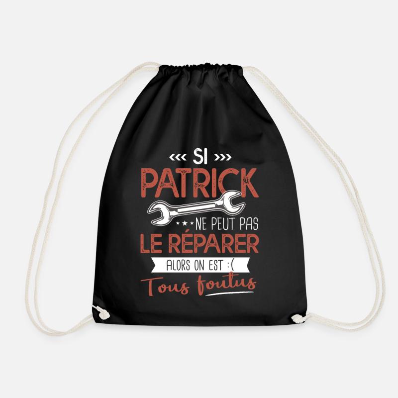 Si Patrick ne peut pas le réparer on est foutus - Sac de sport léger - noir