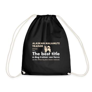 Alaskan Malamute Trainer Definiton - Drawstring Bag - black - Front