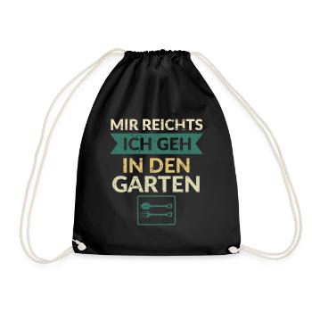 Mir reichts - Ich geh in den Garten Hobby Gärtner - Turnbeutel - Schwarz - Vorne