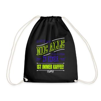 humor trinken spruch büro kaffeesatz - Turnbeutel - Schwarz - Vorne