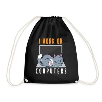 I Work On Computers Funny Cat Kitty Kitten Funny - Drawstring Bag - black - Front