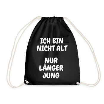 Ich bin nicht Alt nur länger Jung Lustig Geschenk - Turnbeutel - Schwarz - Vorne