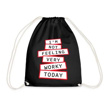 Je ne me sens pas très worky aujourd’hui Faul Arbeit humour - Sac de sport léger - noir - Devant