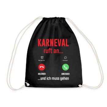 Karneval Ruft An Und Ich Muss Gehen Handy Anruf - Turnbeutel - Schwarz - Vorne
