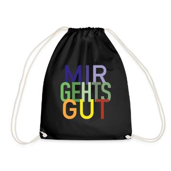 Mir gehts gut. Zeige gute Laune, immer und überall - Turnbeutel - Schwarz - Vorne