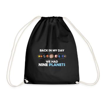 Zu meiner Zeit hatten wir 9 Planeten - Turnbeutel - Schwarz - Vorne