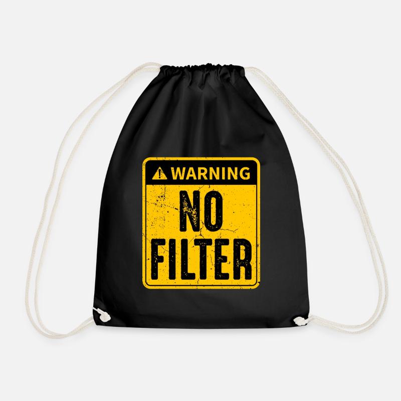 Gefahr Kein Filter Warnschild - Lustig politisch - Turnbeutel - Schwarz