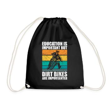 Bildung ist wichtig, aber Dirtbikes wichtiger - Turnbeutel - Schwarz - Vorne