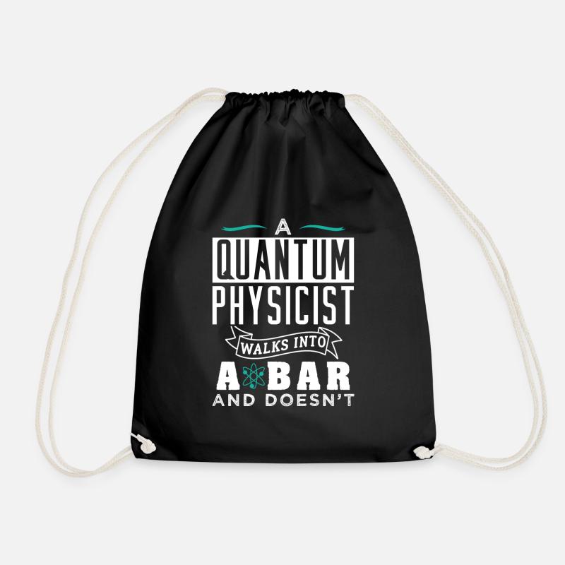 Physics Quantum Physicist Gift - Drawstring Bag - black