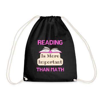Reading Is More Important Than Math Loving Reading - Drawstring Bag - black - Front