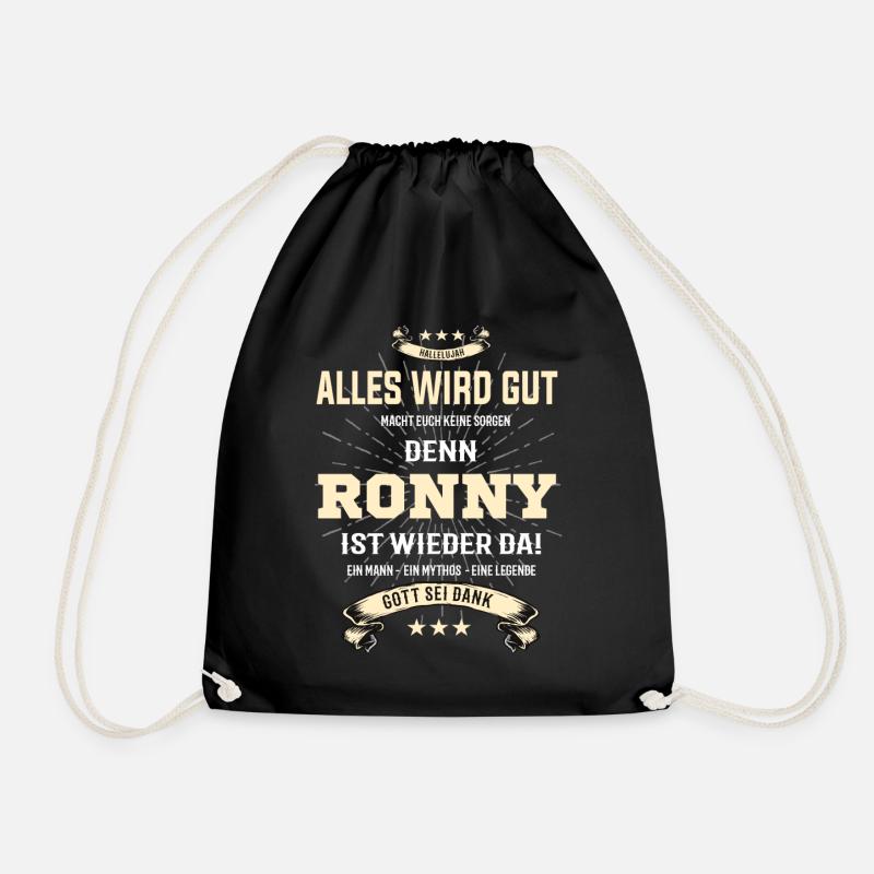 alles wird gut denn Ronny Ist da T-Shirt - Turnbeutel - Schwarz