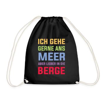 Ich gehe gerne ans Meer aber lieber in die Berge - Turnbeutel - Schwarz - Vorne