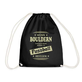 Wenn Bouldern einfach wäre - Turnbeutel - Schwarz - Vorne