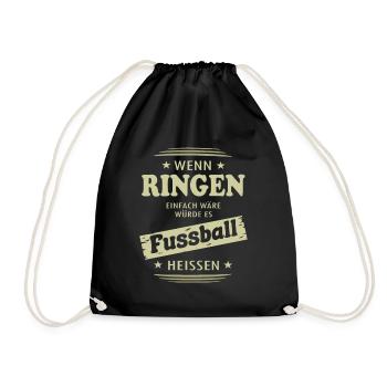Wenn Ringen einfach wäre - Turnbeutel - Schwarz - Vorne