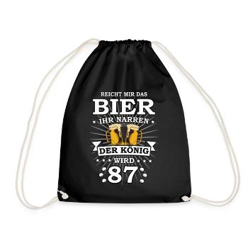 Reicht mir das Bier ihr Narren der König wird 87 - Turnbeutel - Schwarz - Vorne