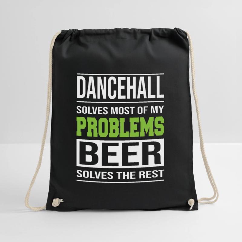 Dancehall solves problems, beer solves the rest Drawstring Bag