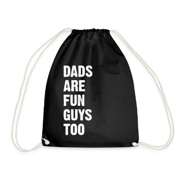 Dads Are Fun Guys Too - Turnbeutel - Schwarz - Vorne