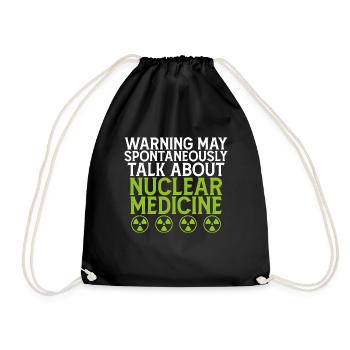 Warning May Talk About Nuclear Medicine - Drawstring Bag - black - Front