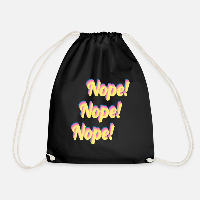 Nope! Nope! Nope! - Turnbeutel - Schwarz