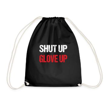 Shut Up Glove Up - Boxe, Idée cadeau de vêtements de combat - Sac de sport léger - noir - Devant