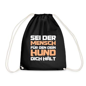 Spruch - Sei der Mensch für den dein Hund - Turnbeutel - Schwarz - Vorne
