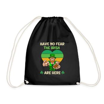 Have No Fear The Irish Are Here - Drawstring Bag - black - Front