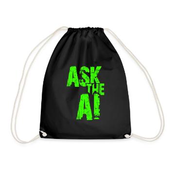 AI Artificial Intelligence Funny Nerd Saying - Drawstring Bag - black - Front