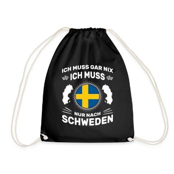 Spruch Ich muss gar nix Ich muss nur nach Schweden - Turnbeutel - Schwarz - Vorne