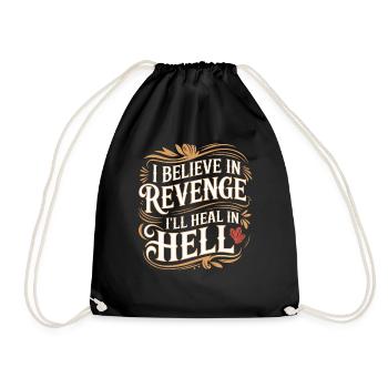 I Believe In Revenge I'll Heal In Hell 15 - Turnbeutel - Schwarz - Vorne