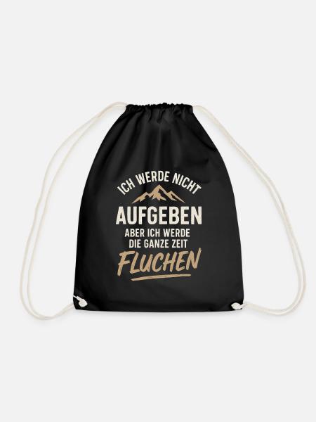 Ich Werde Nicht Aufgeben Aber Ich Werde Fluchen - Turnbeutel - Schwarz