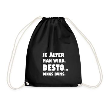 Lustiger Spruch Älter Werden Geburtstag Humor - Turnbeutel - Schwarz - Vorne