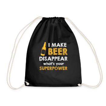 I make Beer Disappear, whats your SUPERPOWER - Turnbeutel - Schwarz - Vorne
