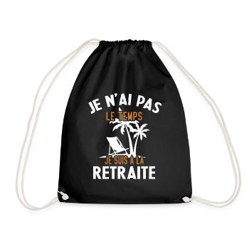 Je N'ai Pas Le Temps Je Suis À La Retraite Cadeau - Sac de sport léger - noir - Devant