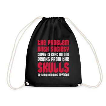 drinks from enemies skulls - Drawstring Bag - black - Front