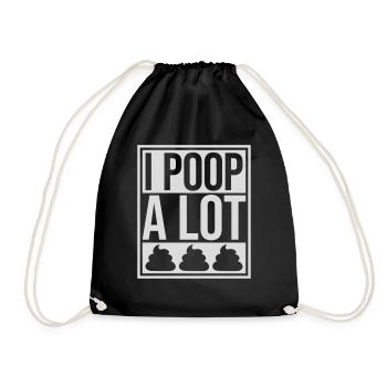 I poop a lot - Turnbeutel - Schwarz - Vorne