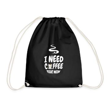 I need coffee right meow Morgenmuffel Kaffeedesign - Turnbeutel - Schwarz - Vorne