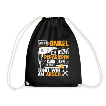 Wenn Onkel es nicht reparieren kann dann wir am Ar - Turnbeutel - Schwarz - Vorne