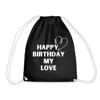 Happy Birthday my love - Drawstring Bag - black - Front
