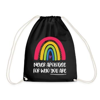LGBT Pride Month - Never apologise for who you are - Drawstring Bag - black - Front