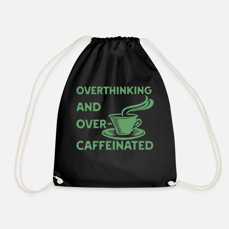 overthinking and over-caffeinated in grün - Turnbeutel - Schwarz