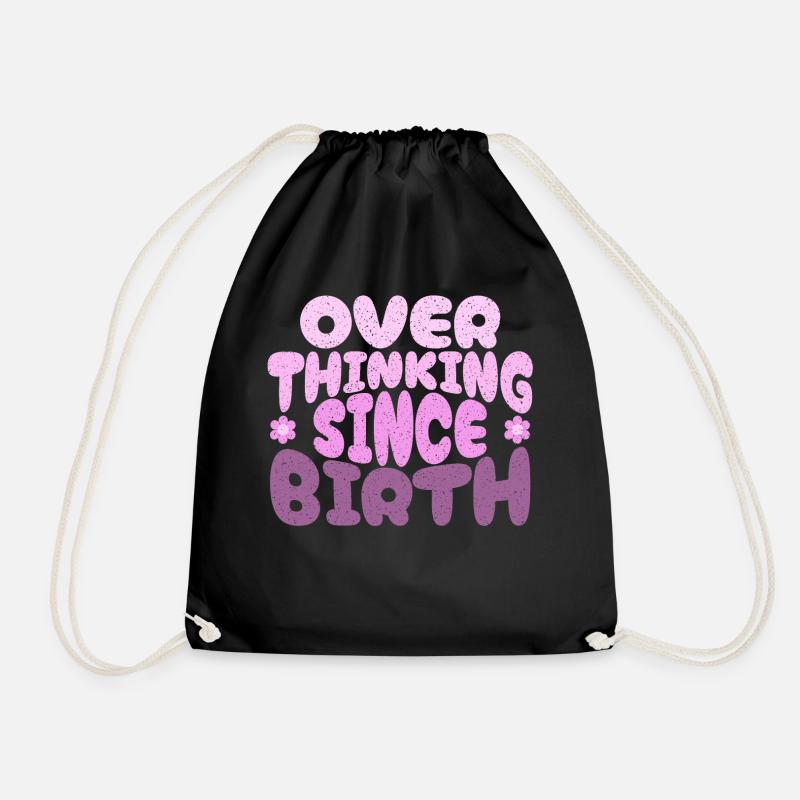 Overthinking since birth in pink - Drawstring Bag - black