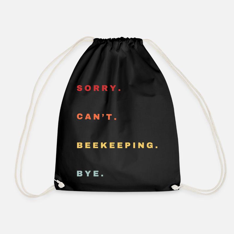 Sorry Can't Imkerei Bye - Imkerei Liebhaber - Turnbeutel - Schwarz