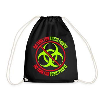 No Time Toxic People Grenzen Selbstfürsorge Spruch - Turnbeutel - Schwarz - Vorne