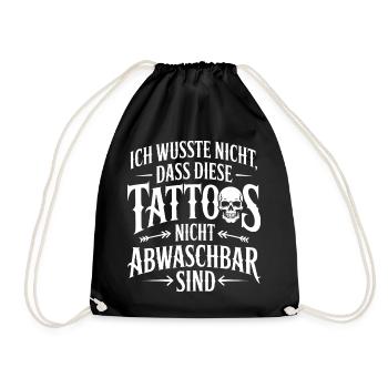 Nicht Abwaschbare Tattoos Spruch - Turnbeutel - Schwarz - Vorne