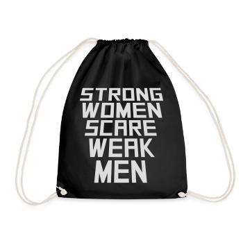 Strong Women Scare Weak Men Confident Feminist - Drawstring Bag - black - Front
