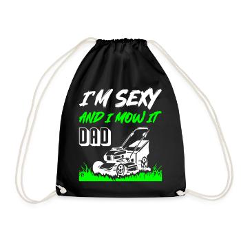 I_Am_Sexy_And_I_Mow_It_Dad - Turnbeutel - Schwarz - Vorne