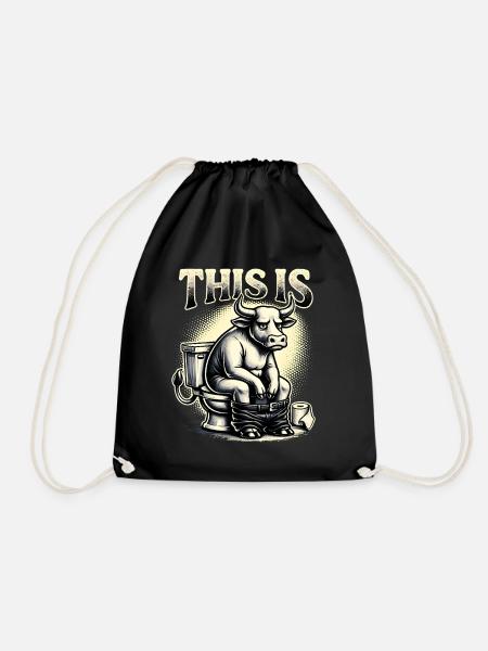 This Is Bullshit Toilet Humor Sarcasm - Drawstring Bag - black