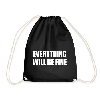 everything will be fine - Turnbeutel - Schwarz - Vorne